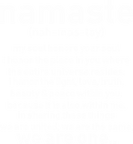 Discover Namaste Definition Meaning We Are One