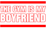 Discover GYM IS MY BOYFRIEND FITNESS WORK OUT SPORTS GYM T-Shirts