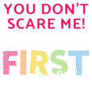 Discover You Dont Scare Me First Grade First Grade 1st Grade Teacher Appreciation Gift Cute T-Shirts
