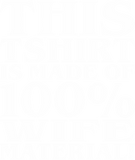 Discover This T-Shirts Is Made Of 100% Wife Material
