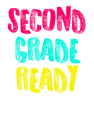 Discover Second Grade Design Second Grade Ready Light Cute Gift 2nd Teacher Appreciation T-Shirts
