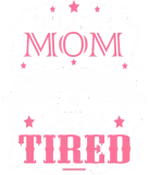 Discover Mom - super mom super wife super tired funny T-Shirts