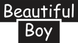 Discover Beautiful Boy is Now T-Shirts