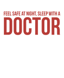 Discover Feel Safe At Night Sleep With A Doctor -Doctor-TB T-Shirts