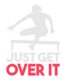 Discover Cool TRACK & FIELD T-Shirts: Just Get Over It