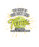 Discover Its okay if you dont like Tennis