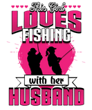 Discover This Girl loves Fishing with her Husband Woman T-Shirts