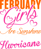 Discover February Girls Are Sunshine Mixed With A Little Hu