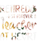 Discover retired but forever a teacher at heart grandma tea T-Shirts