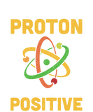Discover Think Like a Proton and Stay Positive Science Nerd