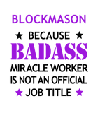 Discover Blockmason Badass Birthday Funny Cool Present