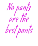 Discover No Pants Are The Best Pants Funny No Pants Day T-Shirts
