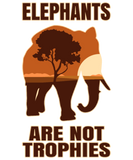 Discover Elephants are not trophies T-Shirts