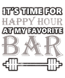 Discover It's time for happy hour at my favorite bar gym T-Shirts