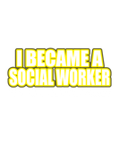 Discover I became social worker fame money funny gift T-Shirts