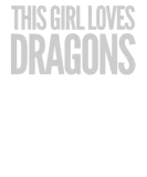 Discover This Girl Loves Dragons Dragon Clothing Fun T-Shirts