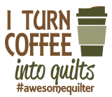 Discover I Turn Coffee Into Quilts T-Shirts