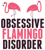 Discover Cute Obsessive Flamingo Disorder T-Shirts
