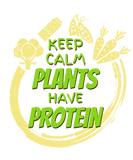 Discover Keep Calm Plants have Protein, Gift, Gift Idea T-Shirts