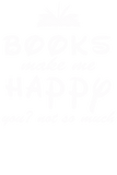 Discover Book Makes Me Happy T-Shirts