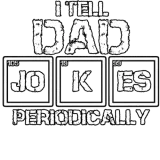 Discover I Tell Dad Jokes Periodically Funny Science Gift T-Shirts