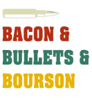 Discover Bacon and Bullets and Bourbon T-Shirts Gift Men Wom