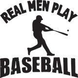 Discover real men play baseball T-Shirts