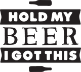 Discover hold my beer i got this T-Shirts