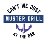 Discover Funny Cruise & Cruising: Muster Drill At The Bar T-Shirts