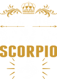 Discover Why Be A King When Your Are Scorpio T-Shirts