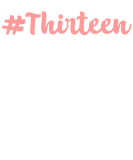 Discover 13th Birthday Hashtag Pink Cursive Teenage Girl T-Shirts