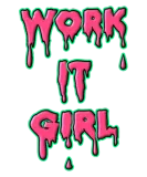 Discover Work It Girl - Motivation Quote T-Shirts