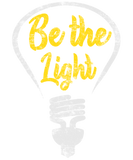 Discover Be the Light - Incandescent Illustration Saying T-Shirts