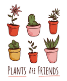 Discover Plants are friends with cactus and flowers T-Shirts