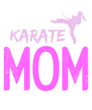 Discover Karate Mom | Mother Martial Arts Fighter Training T-Shirts