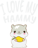 Discover I Love My Hammy | Cute Funny Hamster Saying