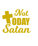 Discover Funny religious not today satan Christian design