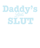 Discover Daddys little slut Custom