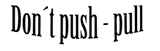 Discover Don t push pull