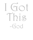 Discover I Got This God T-Shirts