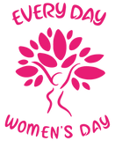 Discover Every day, Women's day shirt