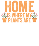 Discover Gardening - Home Is Where My Plants Are T-Shirts