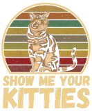 Discover Show Me Your Kitties Retro Vintage Cat Kitten Love T-Shirts