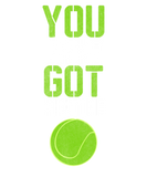 Discover You Just Got Served - Tennis Ball Novelty Tshirt