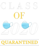 Discover Classe of 2020 quarantined funny tshirt