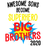 Discover Awesome Sons become Superhero Big Brother T-Shirts
