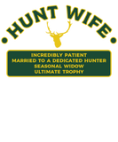 Discover Hunt Wife I Funny Hunting Wife T-Shirts
