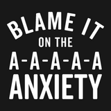 Discover Blame It On Anxiety Funny Quote Poster T-Shirts