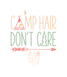 Discover Camp Hair Don'T Care Camping Camper Men Women Camp T-Shirts