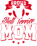 Discover Proud Bull Terrier Mom Bully Bulldog Dog Mom Love T-Shirts